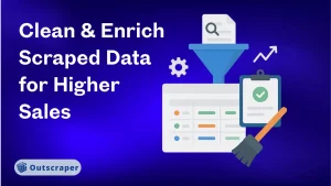 Clean & Enrich Scraped Data