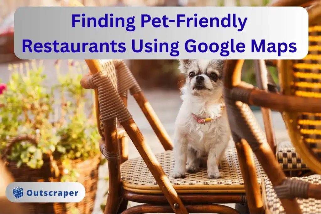 Scraping Pet-Friendly Restaurants