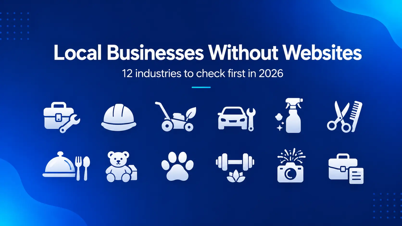 Local businesses without websites featured image with icons for 12 local industries to check in 2026.